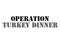 Operation Turkey Dinner